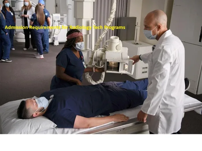 Admission Requirements for Radiology Tech Programs