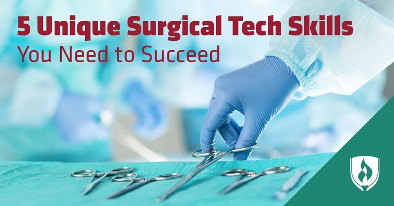 Skills Needed for Surgical Tech Success