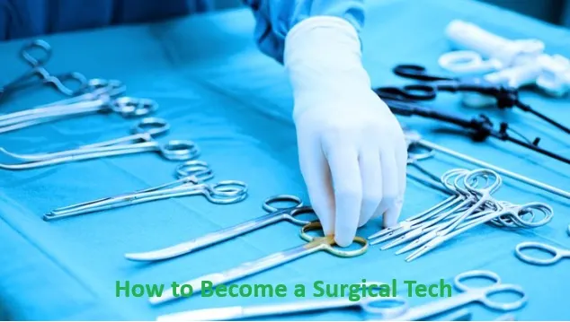 How to Become a Surgical Tech