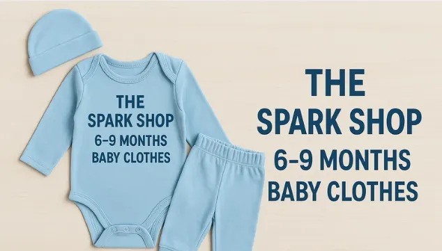 The Spark Shop 6–9 Months Old Baby Clothes