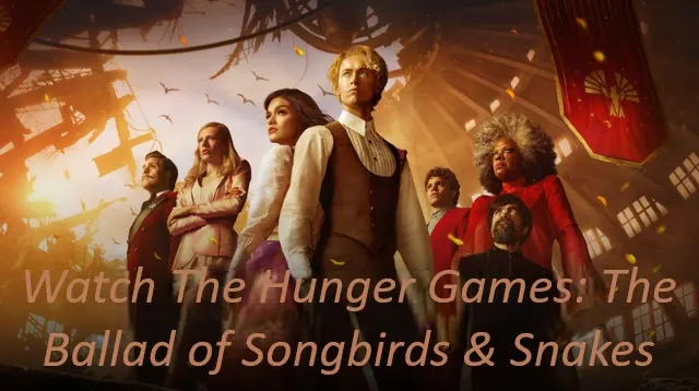 Watch The Hunger Games: The Ballad of Songbirds & Snakes